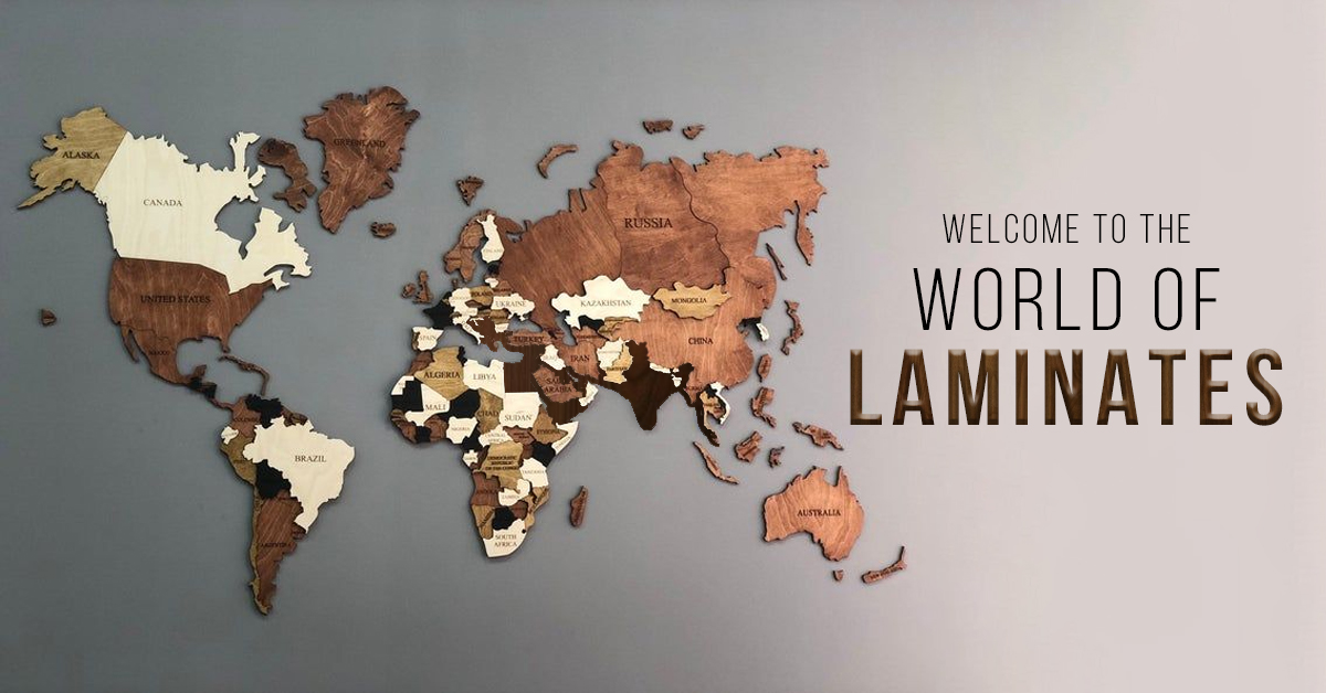 Welcome To The World Of Laminates